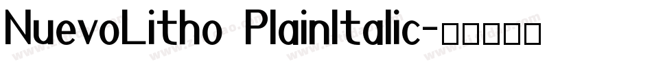 NuevoLitho PlainItalic字体转换